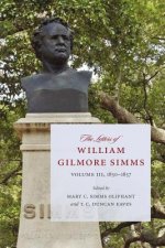 The Letters of William Gilmore SIMMs: Volume III, 1850-1857