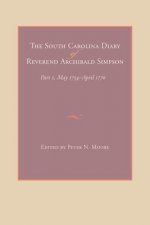 The South Carolina Diary of Reverend Archibald Simpson