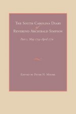 The South Carolina Diary of Reverend Archibald Simpson