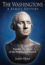 Washingtons: a Family History -  Volume 2