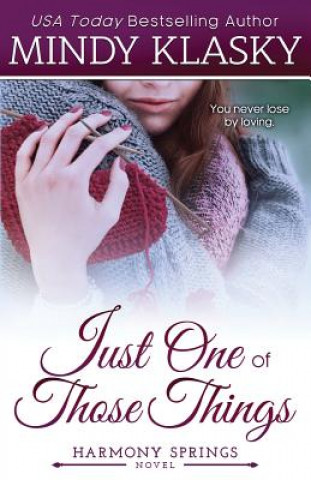 Just One of Those Things: A Small Town Contemporary Romance