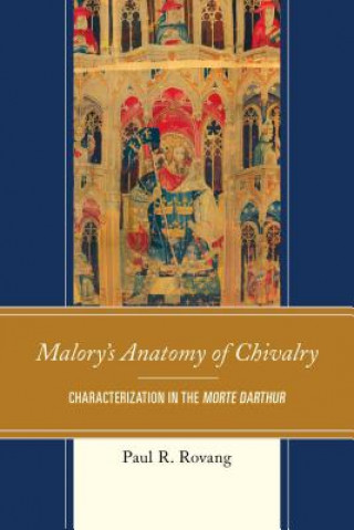 Malory's Anatomy of Chivalry