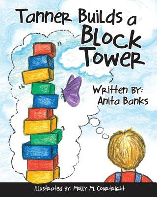 Tanner Builds a Block Tower