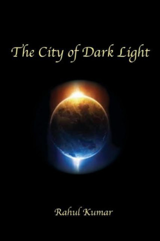 The City of Dark Light