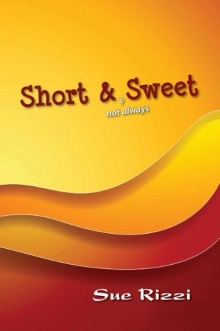 Short & (Not Always) Sweet