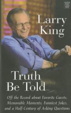 Truth Be Told: Off the Record about Favorite Guests, Memorable Moments, Funniest Jokes, and a Half Century of Asking Questions