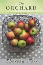 The Orchard: A Memoir