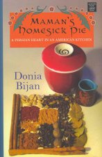 Maman's Homesick Pie: A Persian Heart in an American Kitchen