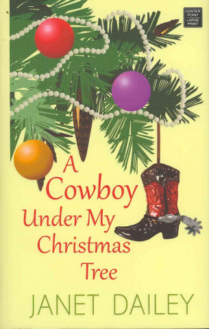 A Cowboy Under My Christmas Tree