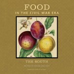 Food in the Civil War Era: The South
