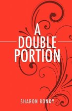 A Double Portion