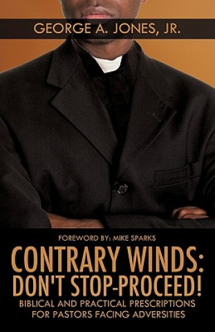 Contrary Winds: Don't Stop-Proceed!
