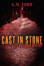 CAST IN STONE