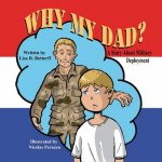 Why My Dad? a Story about Military Deployment