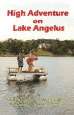 High Adventure on Lake Angelus