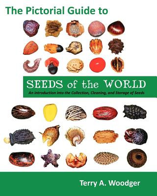 Pictorial Guide to Seeds of the World