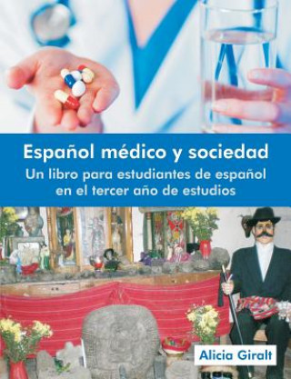 Espanol Medico y Sociedad
