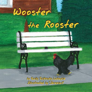 Wooster the Rooster