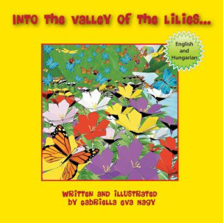 Into the Valley of Lilies