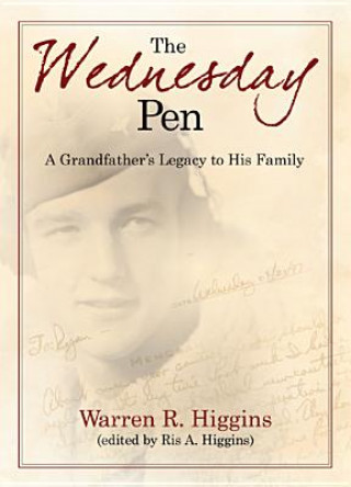 The Wednesday Pen: A Grandfather's Legacy to His Family