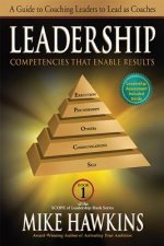 Leadership Competencies That Enable Results: A Guide to Coaching Leaders to Lead as Coaches