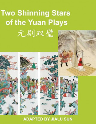 Two Shinning Stars of the Yuan Plays