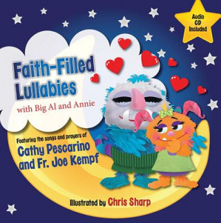 Faith-Filled Lullabies: With Big Al and Annie