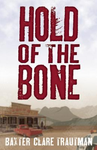 Hold of the Bone