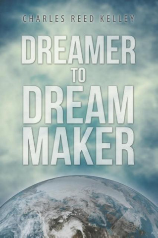 Dreamer to Dream Maker