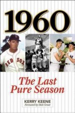 1960: The Last Pure Season