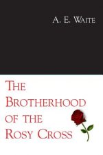 The Brotherhood of the Rosy Cross