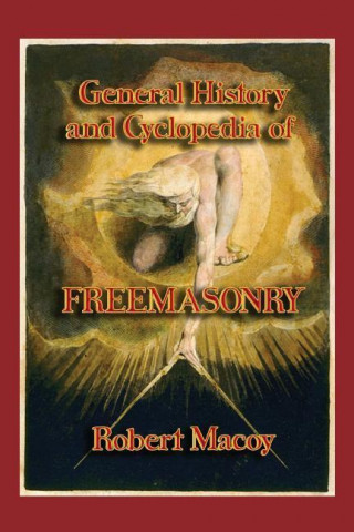 General History and Cyclopedia of Freemasonry