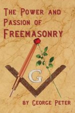 The Power and Passion of Freemasonry