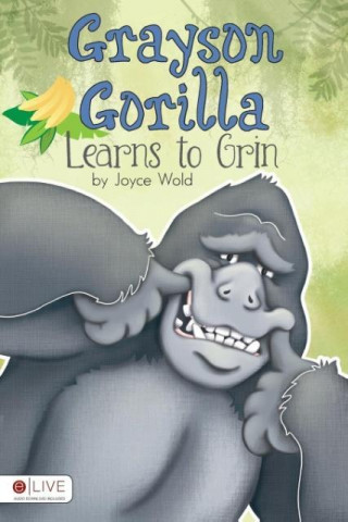 Grayson Gorilla Learns to Grin