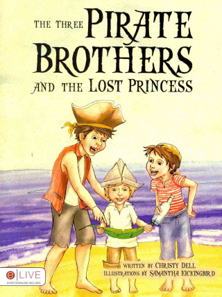 The Three Pirate Brothers and the Lost Princess