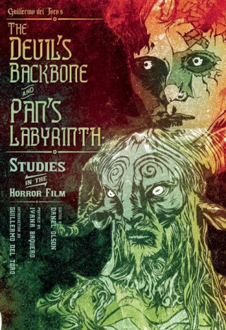 The Devil's Backbone and Pan's Labyrinth: Studies in the Horror Film