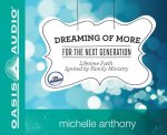 Dreaming of More for the Next Generation: Lifetime Faith Ignited by Family Ministry