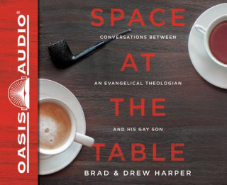 Space at the Table: Conversations Between an Evangelical Theologian and His Gay Son