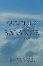 Questions in the Balance