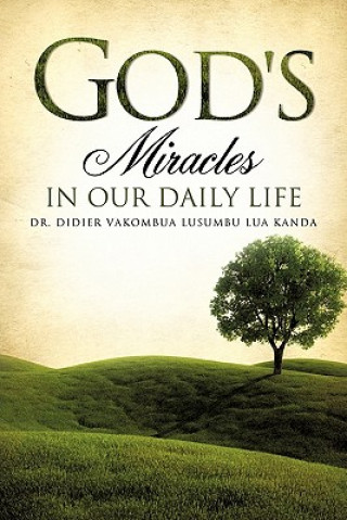 God's Miracles in Our Daily Life