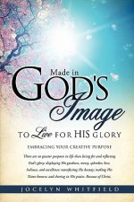 Made in God's Image to Live for His Glory
