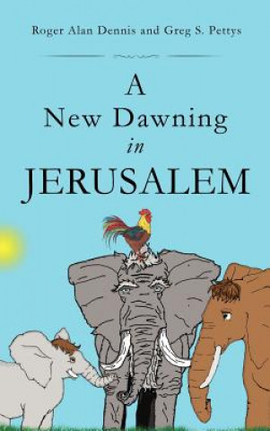 New Dawning in Jerusalem