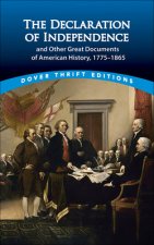 The Declaration of Independence and Other Great Documents: Of American History