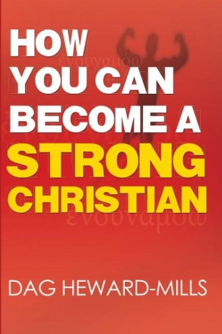 How you can become a strong Christian