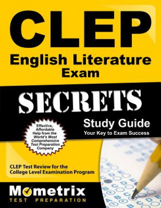 CLEP English Literature Exam: CLEP Test Review for the College Level Examination Program