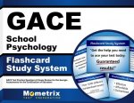 Gace School Psychology Flashcard Study System: Gace Test Practice Questions and Exam Review for the Georgia Assessments for the Certification of Educa