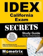 IDEX California Exam Secrets: IDEX Test Review for the California Interior Design Examination