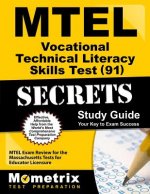 MTEL Vocational Technical Literacy Skills Test (91) Secrets, Study Guide: MTEL Exam Review for the Massachusetts Tests for Educator Licensure