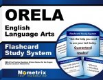 Orela English Language Arts Flashcard Study System: Orela Test Practice Questions and Exam Review for the Oregon Educator Licensure Assessments