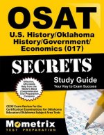 OSAT U.S. History/Government/Economics (017) Secrets: CEOE Exam Review for the Certification Examinations for Oklahoma Educators/Oklahoma Subject Area